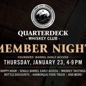 January 2025 Old Line Quarterdeck Whiskey Club Member Night